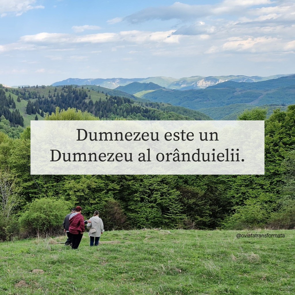 Dumnezeu nu este un Dumnezeu al neorânduielii, ci al păcii...